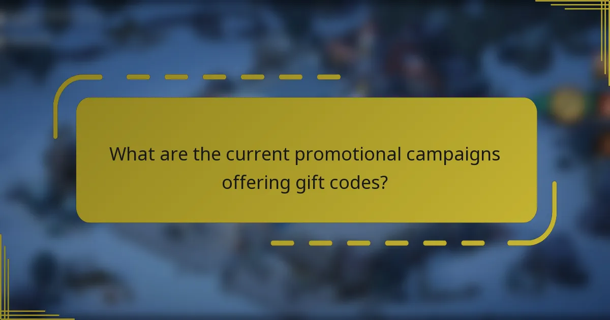 What are the current promotional campaigns offering gift codes?
