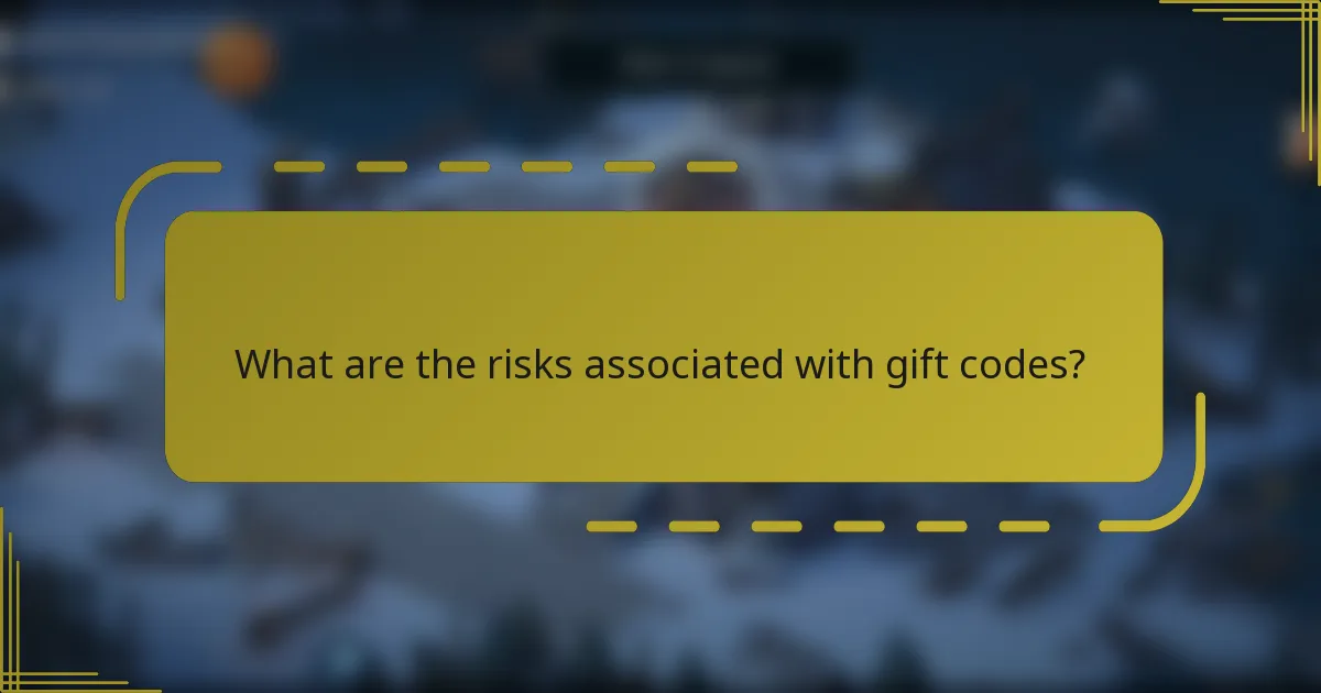 What are the risks associated with gift codes?